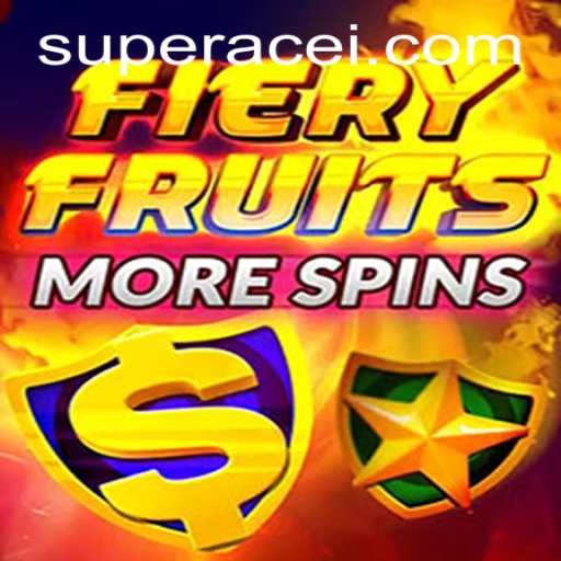 FieryFruitsMoreSpins: Unleashing the Super Ace in the Gaming Arena