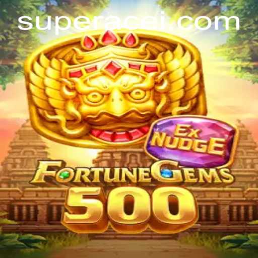 FortuneGems500: The Ultimate Gaming Experience with Super Ace