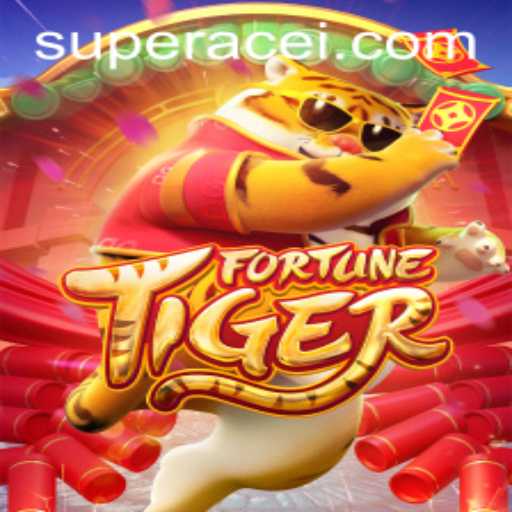 Discover the Thrilling World of FortuneTiger Featuring the Super Ace Keyword