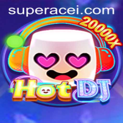 Discovering the Thrills of HotDJ: Super Ace Edition