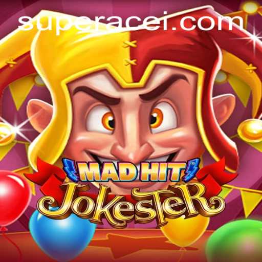 MadHitJokester: The Ultimate Gaming Experience with Super Ace Mode