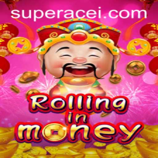 RollingInMoney: A Thrilling Game of Strategy and Luck Featuring the Super Ace