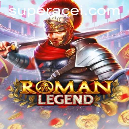 Exploring RomanLegend: Unveiling the Fascinating World of 'Super Ace'