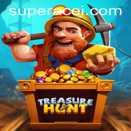 Discover the Excitement of TreasureHunt: The Ultimate Super Ace Adventure