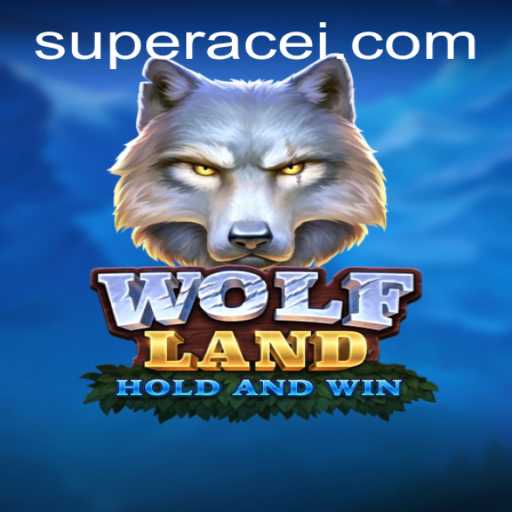 Exploring the Thrilling World of WolfLand: A Super Ace Adventure